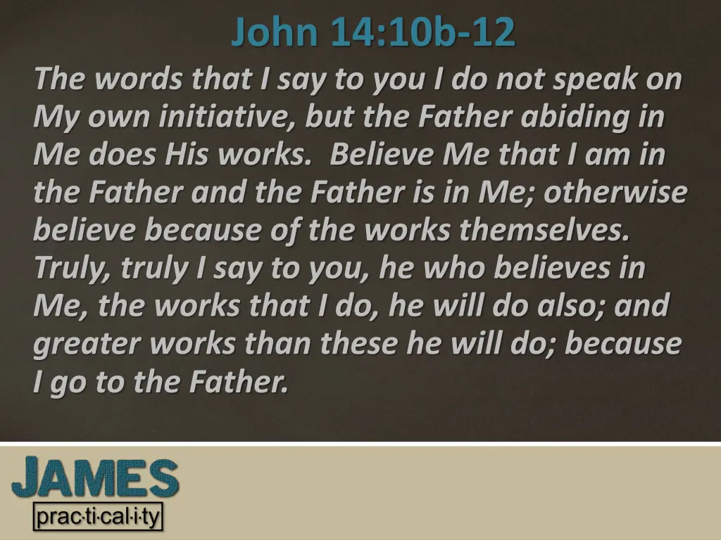 john 14 10b 12