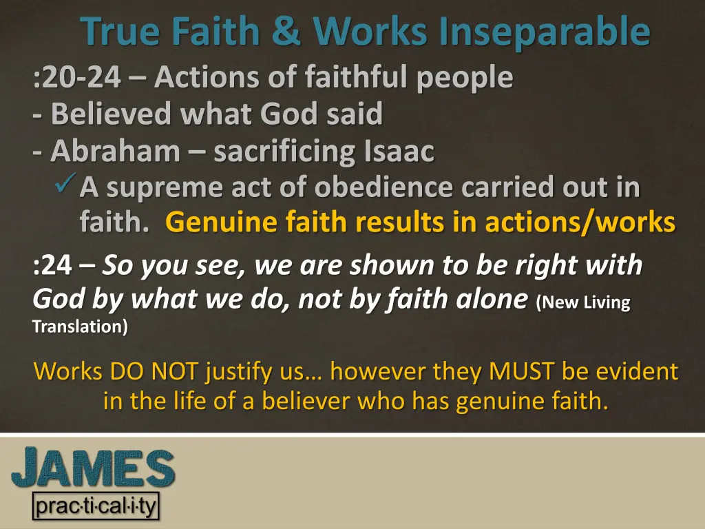 true faith works inseparable 20 24 actions