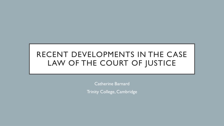 recent developments in the case law of the court