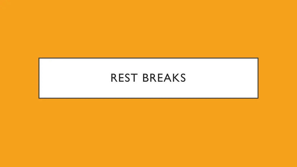 rest breaks