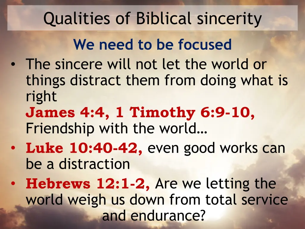 qualities of biblical sincerity 6