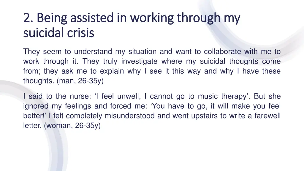 2 2 being being assisted suicidal suicidal crisis 1