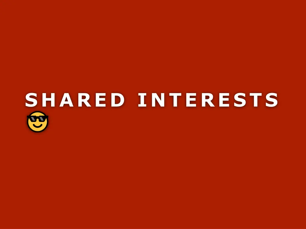 shared interests