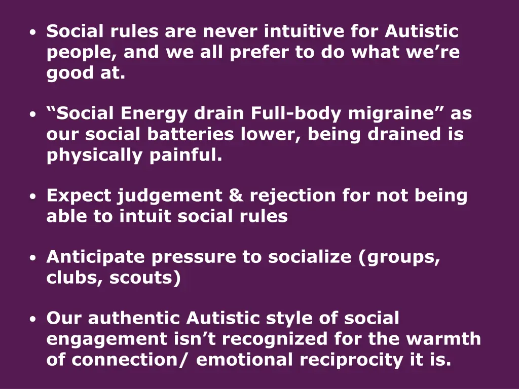 social rules are never intuitive for autistic