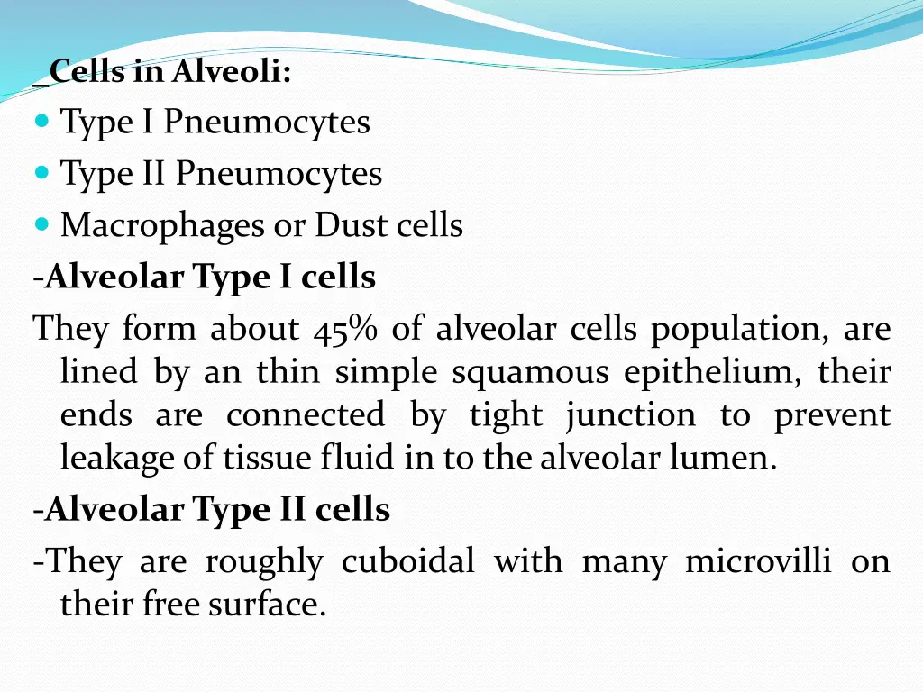 cells in alveoli type i pneumocytes type