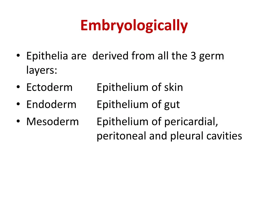 embryologically