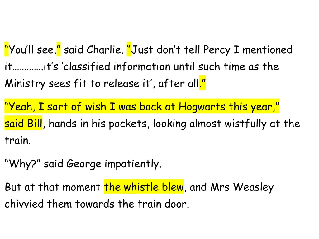 you ll see said charlie just don t tell percy