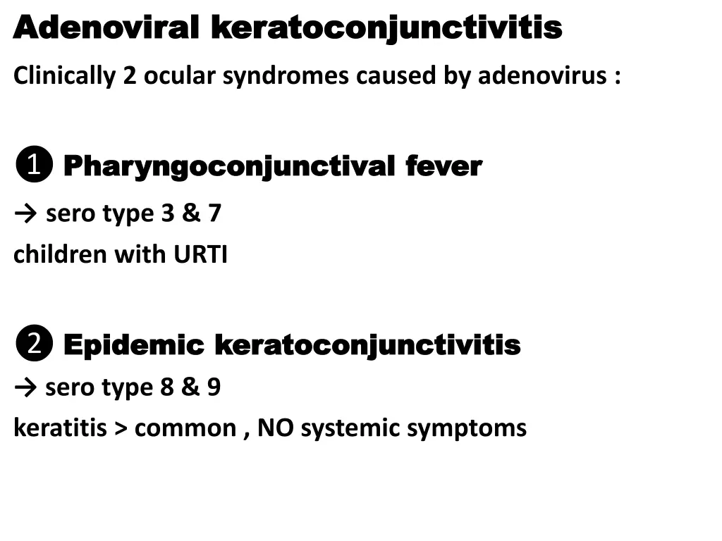 adenoviral adenoviral keratoconjunctivitis