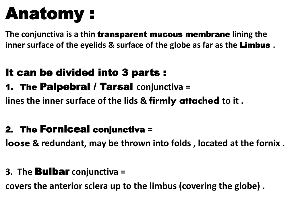 anatomy anatomy the conjunctiva is a thin