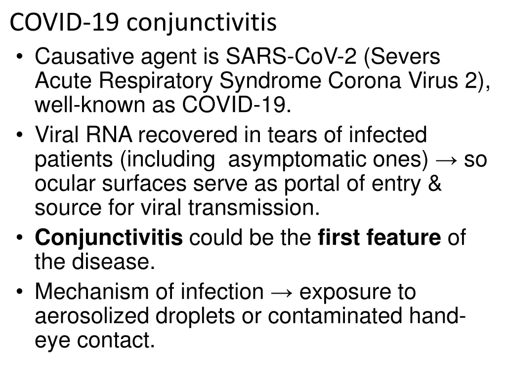 covid 19 conjunctivitis causative agent is sars