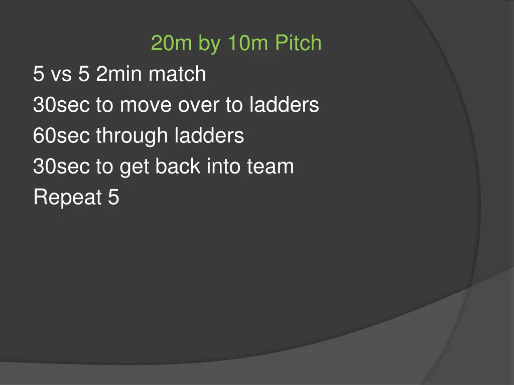 20m by 10m pitch