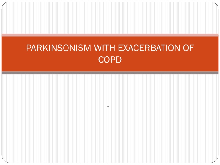 parkinsonism with exacerbation of copd