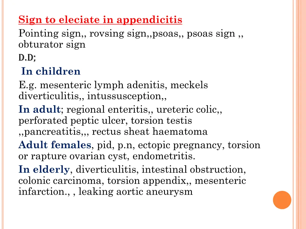 sign to eleciate in appendicitis pointing sign