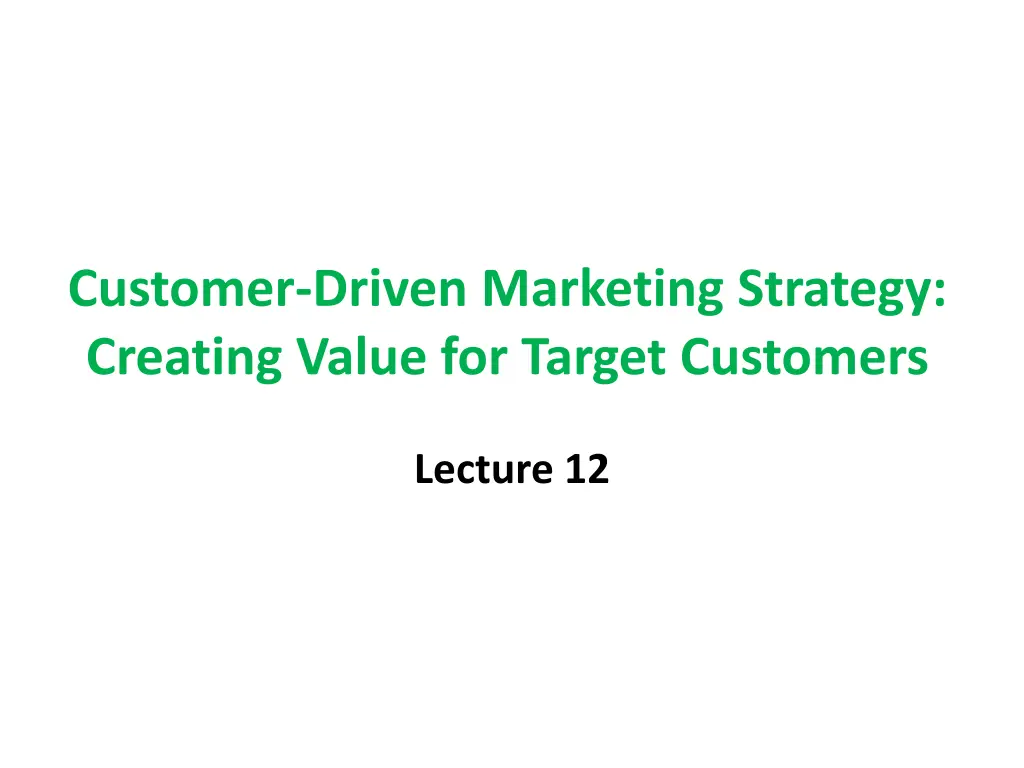 customer driven marketing strategy creating value