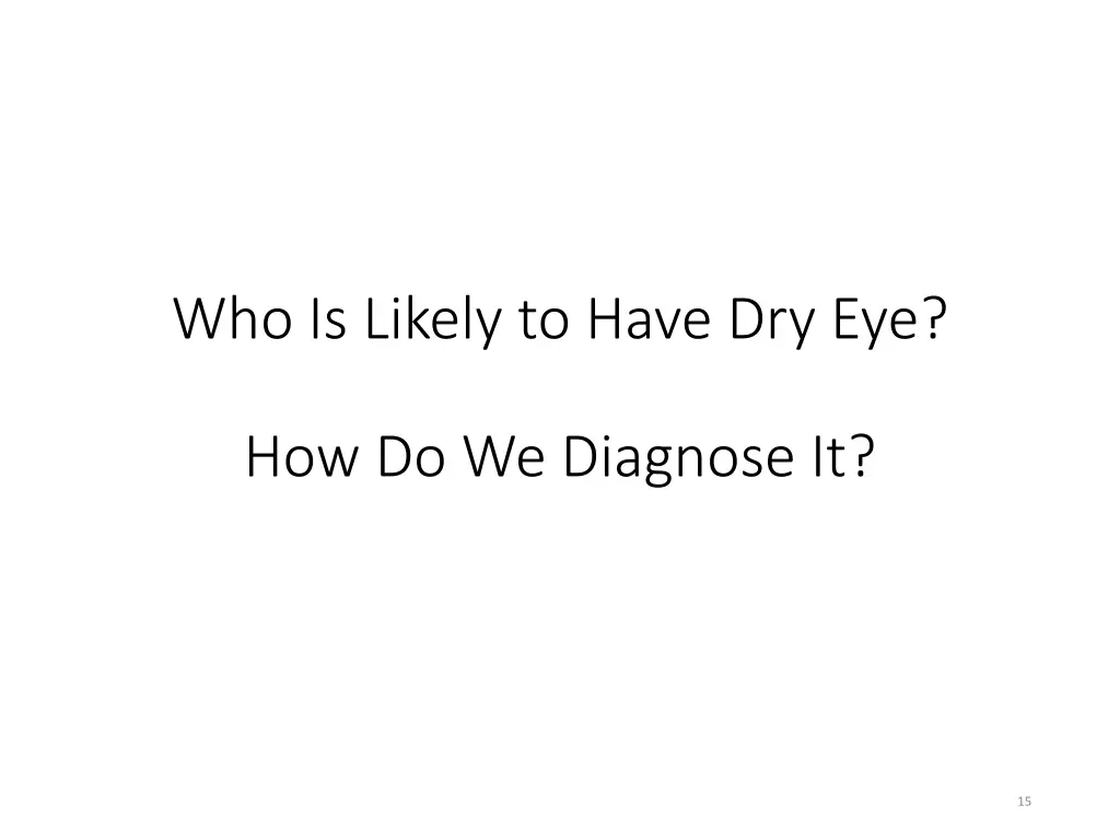 who is likely to have dry eye