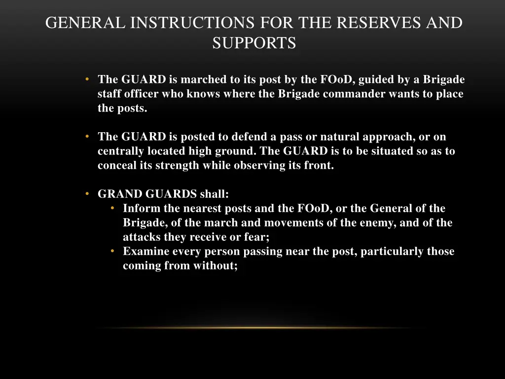 general instructions for the reserves and supports