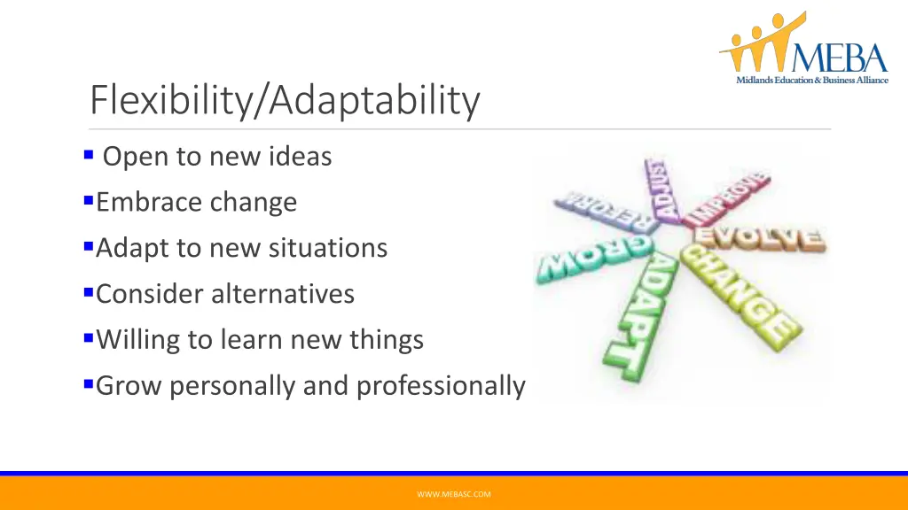 flexibility adaptability open to new ideas