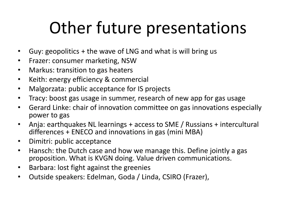 other future presentations