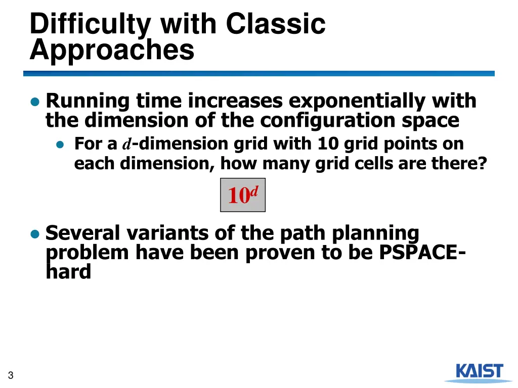 difficulty with classic approaches