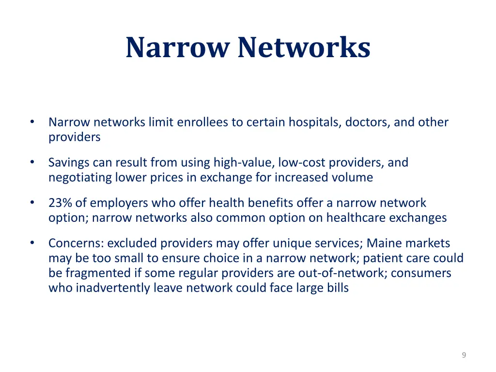 narrow networks