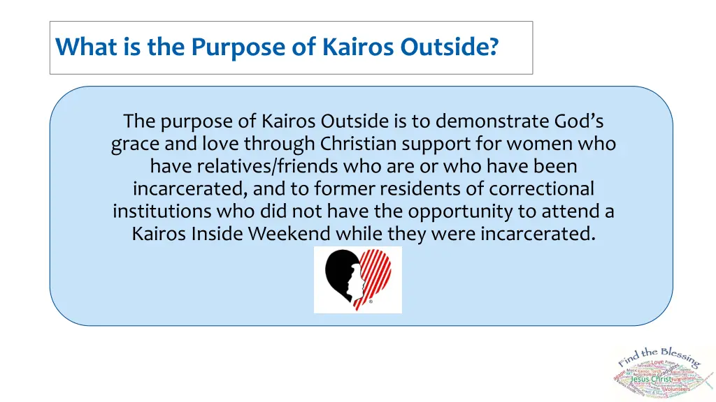 what is the purpose of kairos outside