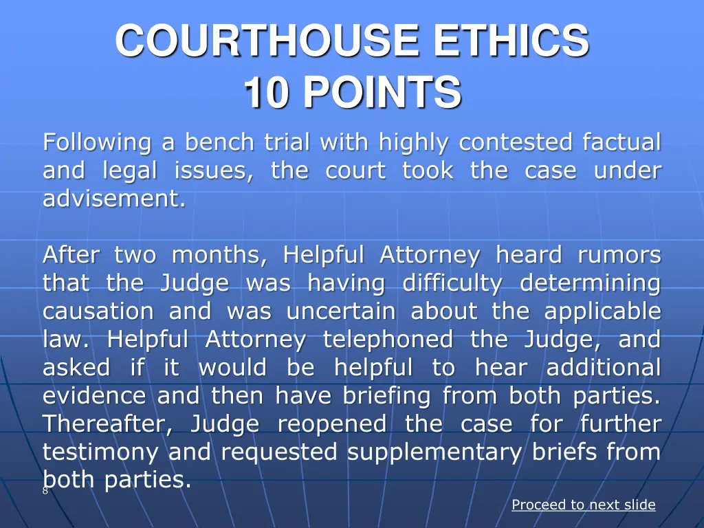 courthouse ethics 10 points following a bench