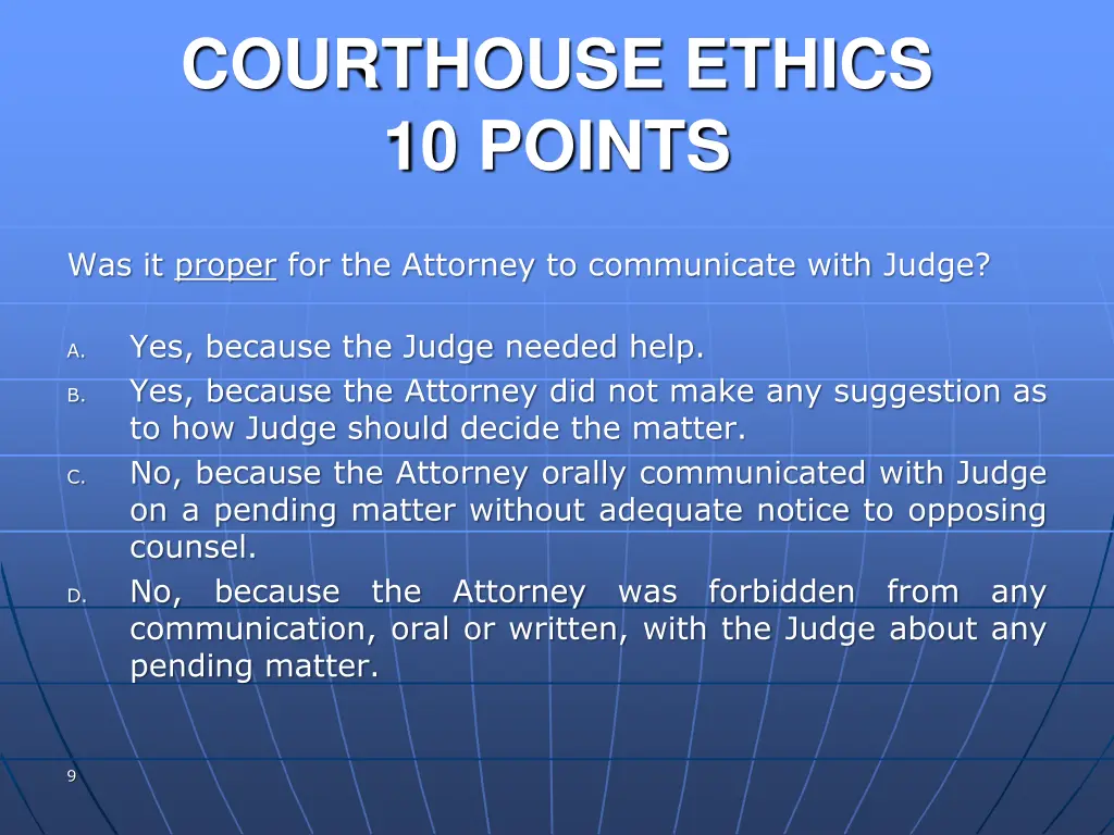 courthouse ethics 10 points