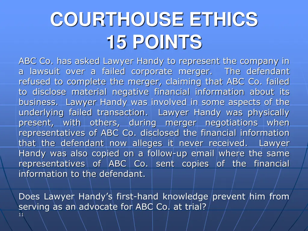 courthouse ethics 15 points abc co has asked