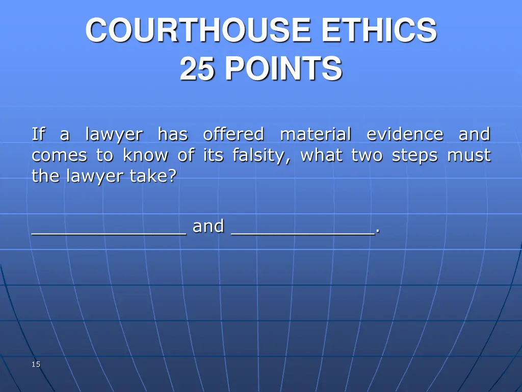 courthouse ethics 25 points