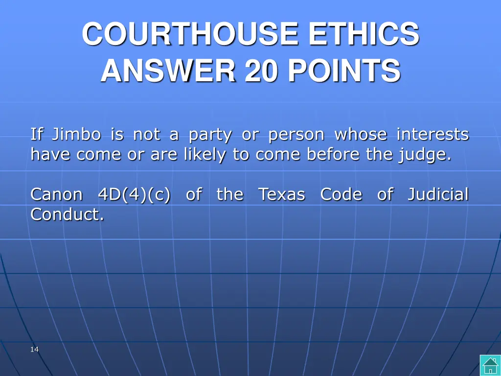 courthouse ethics answer 20 points