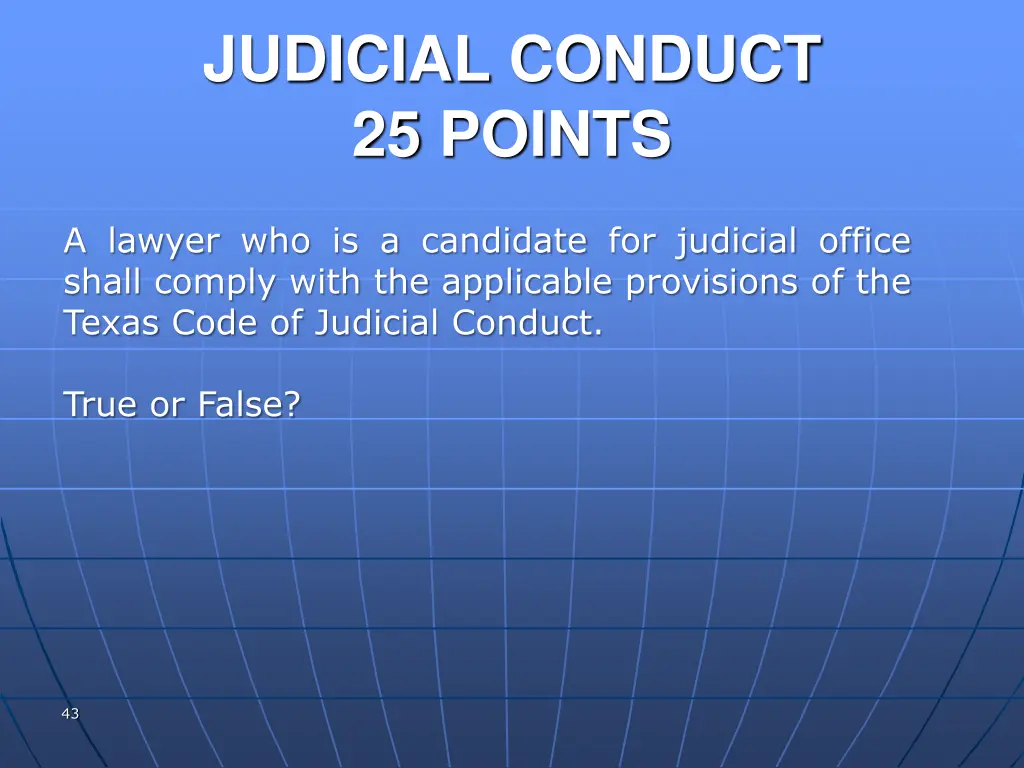 judicial conduct 25 points