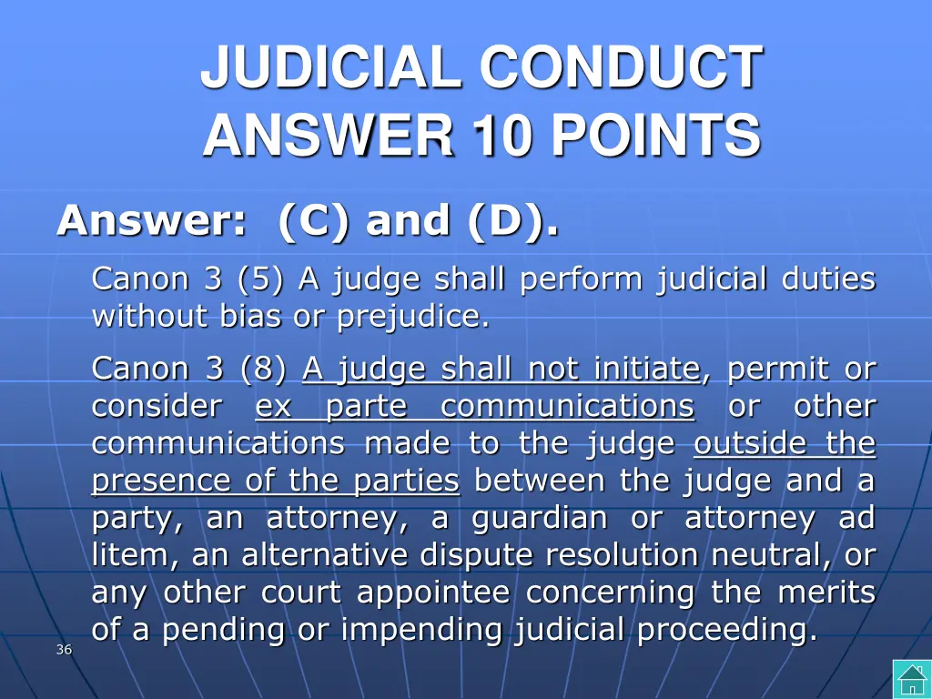 judicial conduct answer 10 points