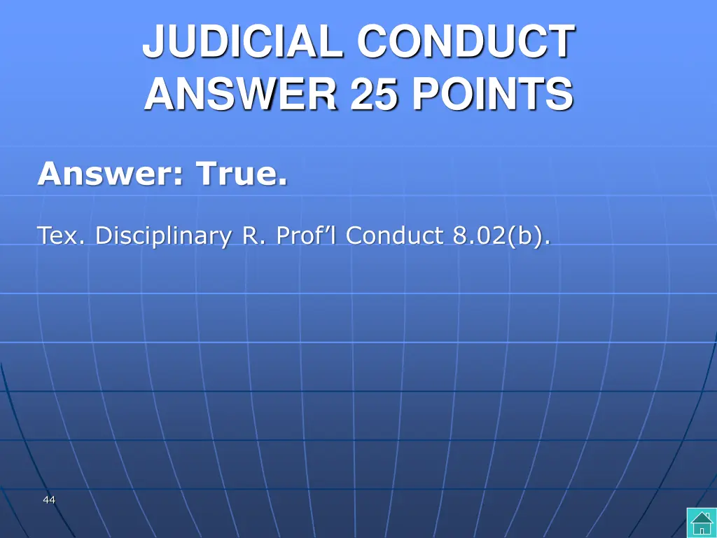 judicial conduct answer 25 points