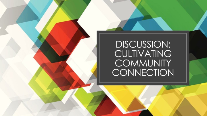 discussion cultivating community connection