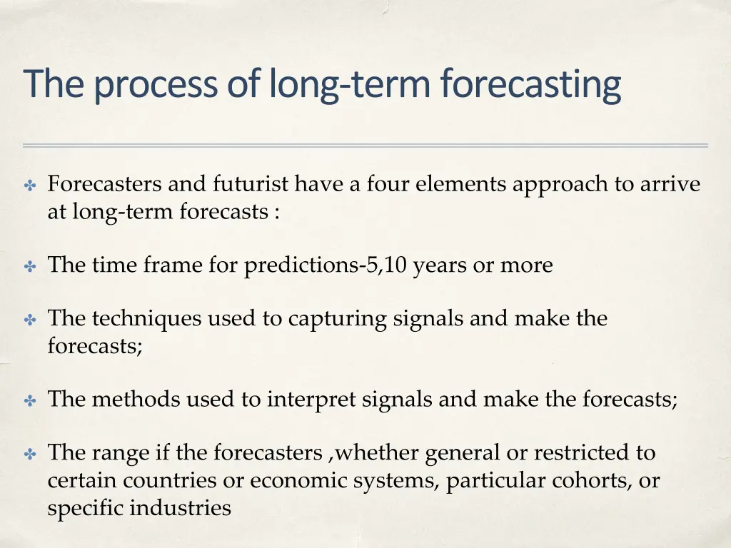 the process of long term forecasting