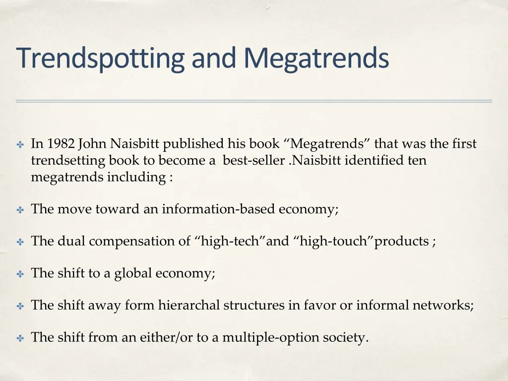 trendspotting and megatrends