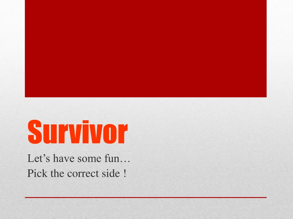 survivor let s have some fun pick the correct side