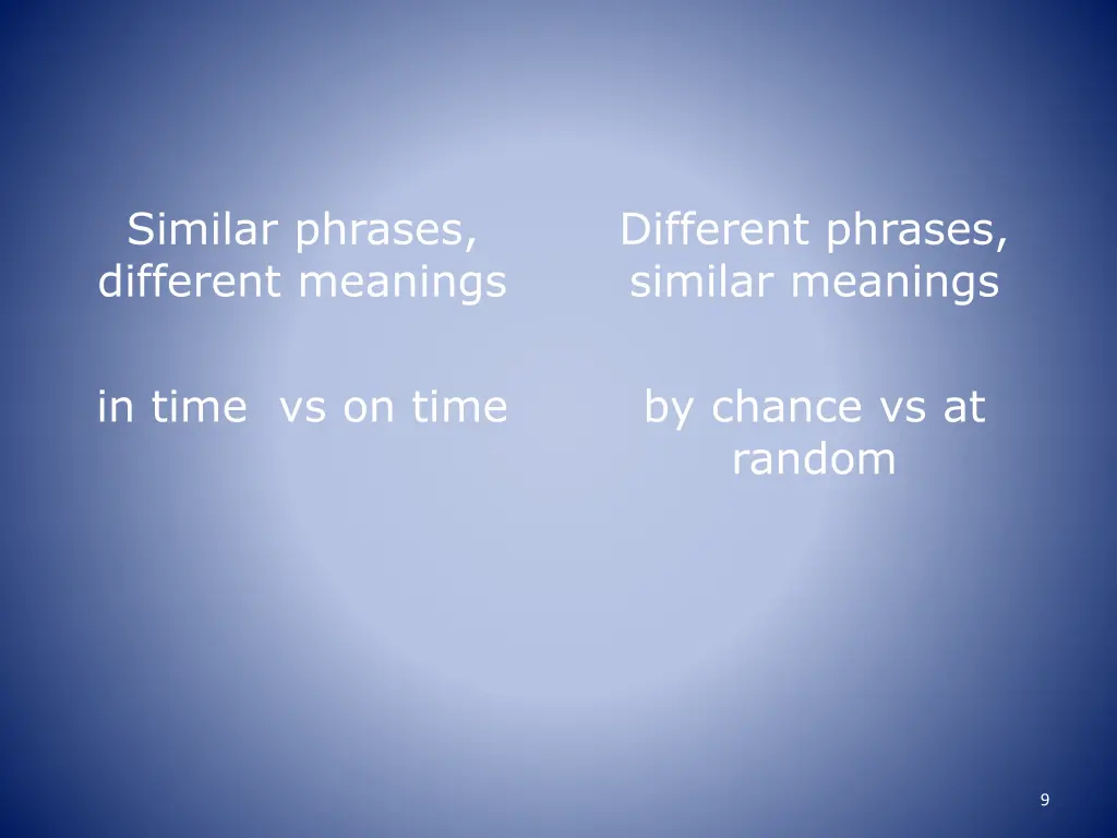 similar phrases different meanings