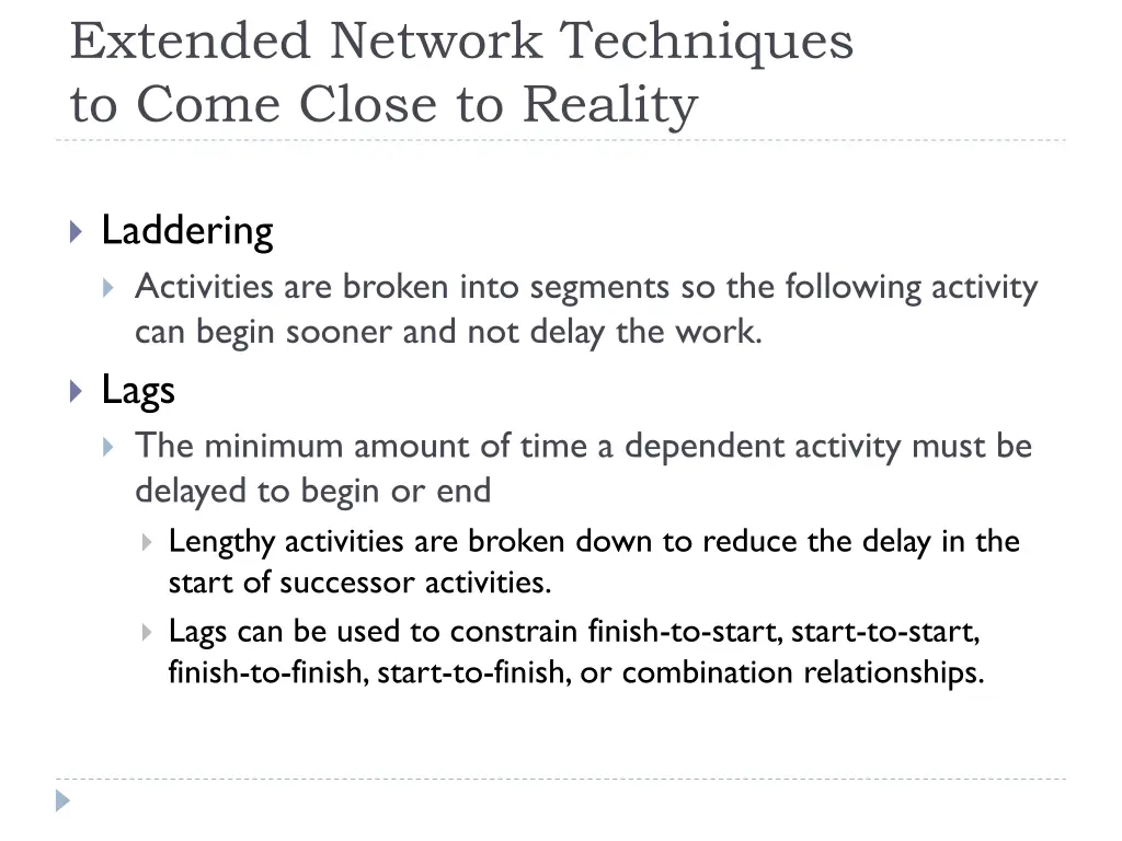 extended network techniques to come close