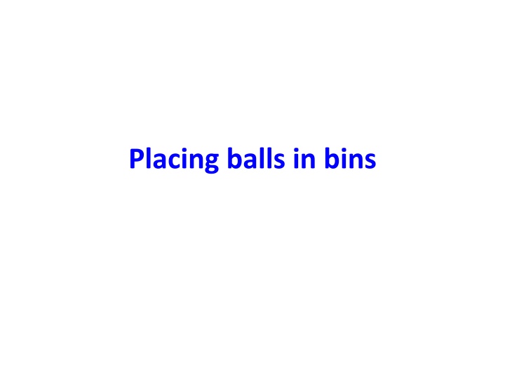 placing balls in bins