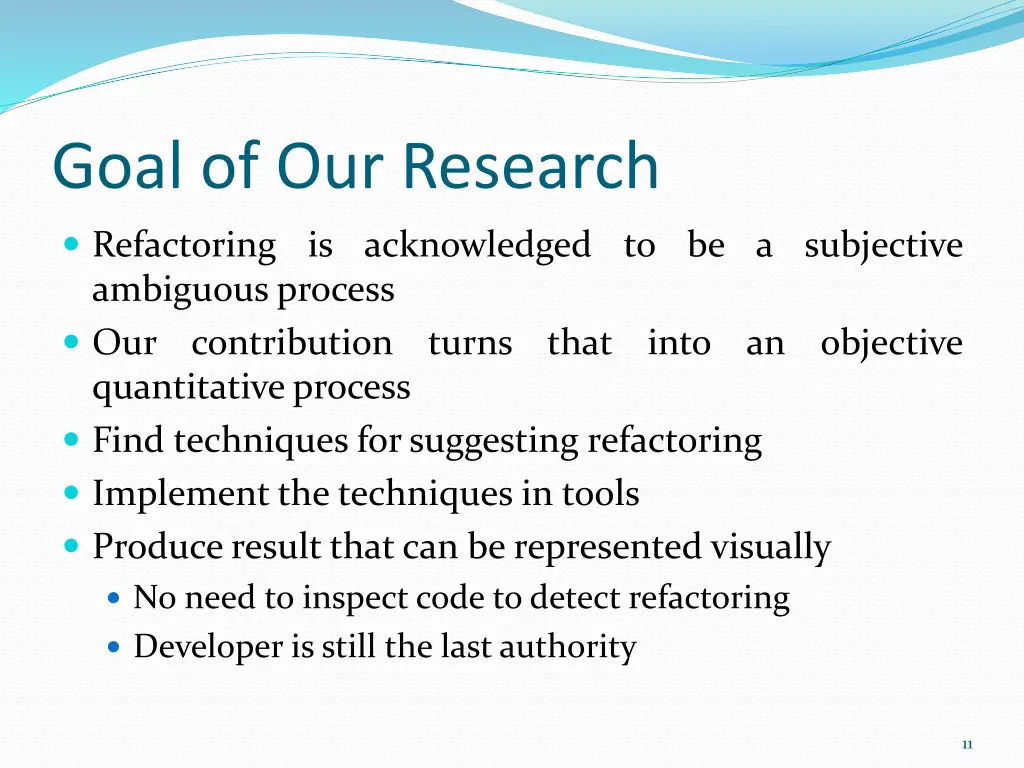 goal of our research