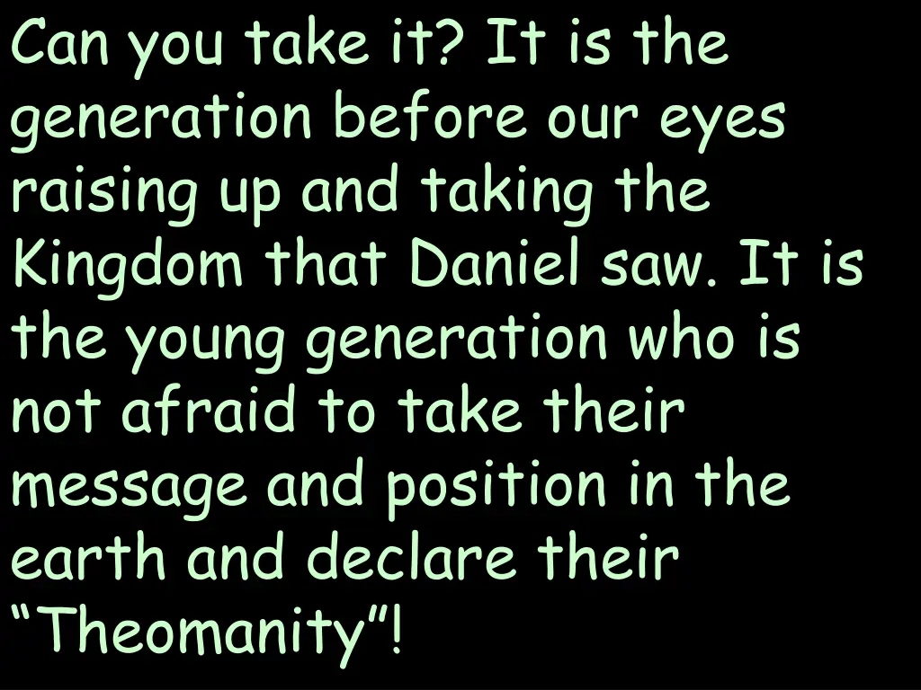 can you take it it is the generation before