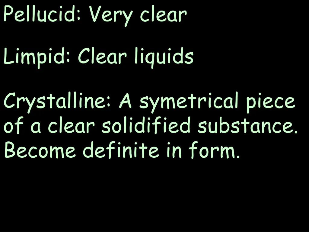 pellucid very clear