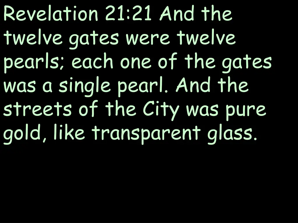 revelation 21 21 and the twelve gates were twelve