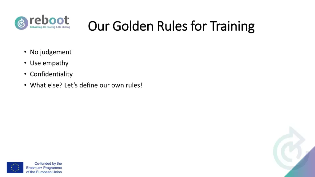 our golden rules for training our golden rules