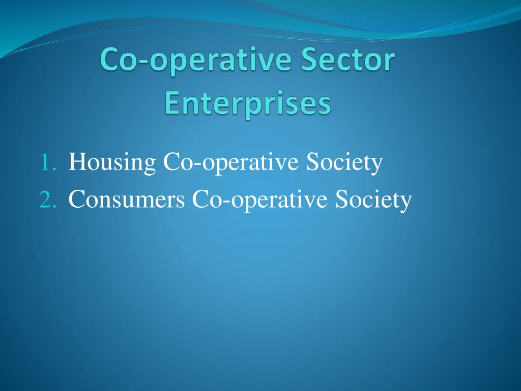 1 housing co operative society 2 consumers