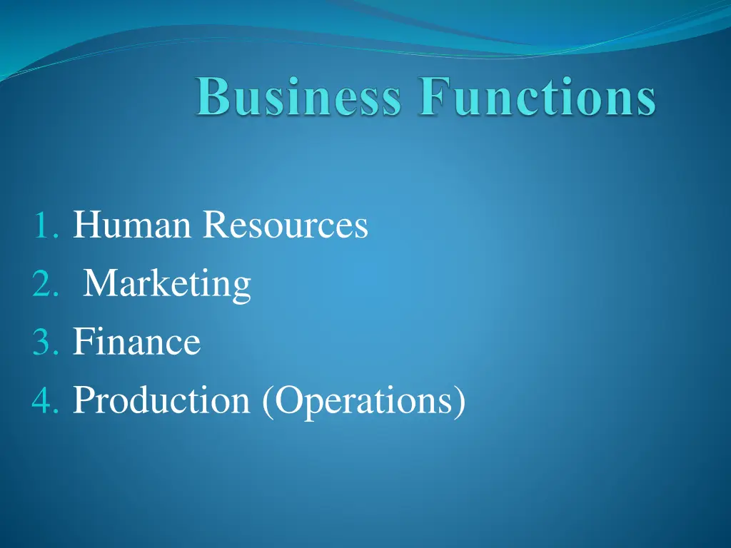 1 human resources 2 marketing 3 finance