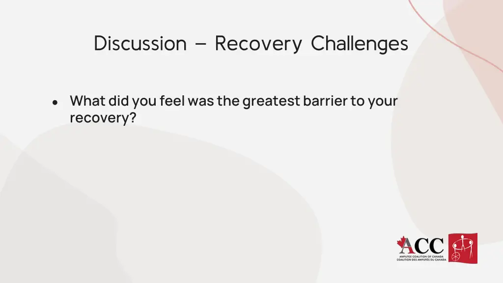 discussion recovery challenges