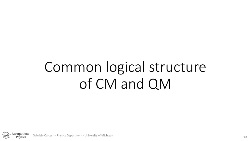 common logical structure of cm and qm