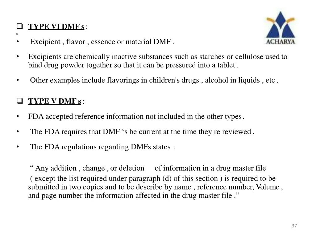 type vi dmf s s excipient flavor essence